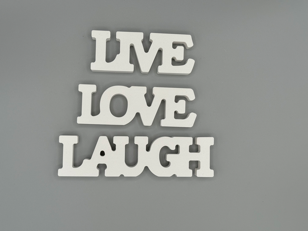Live Love Laugh - Schriftzug