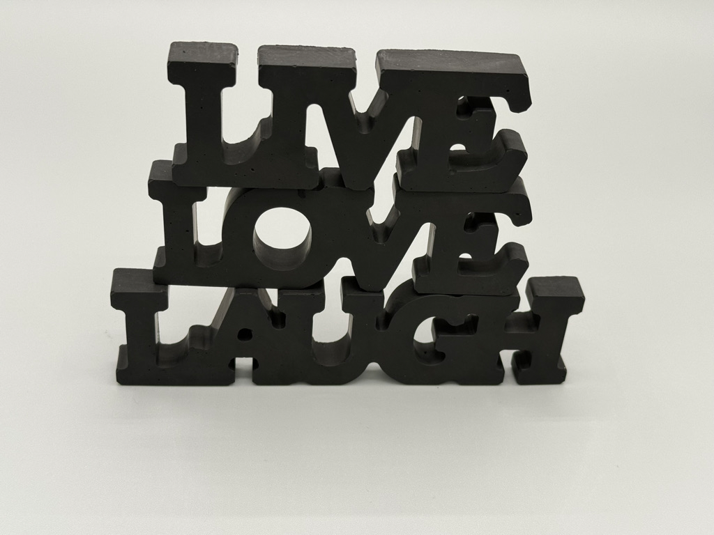 Live Love Laugh - Schriftzug